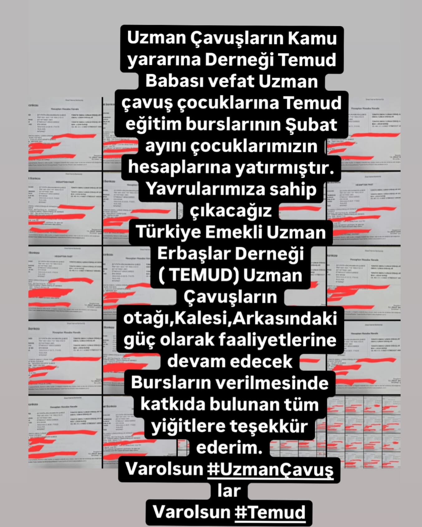 Babası vefat Uzman çavuş çocuklarına Temud eğitim burslarının ŞUBAT ayını çocuklarımızın hesaplarına yatırmıştır.
