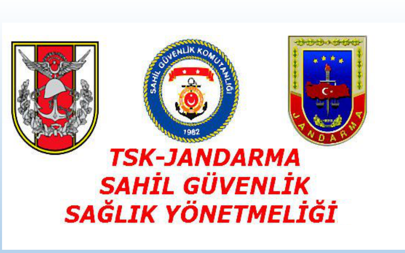 TÜRK SİLAHLI KUVVETLERİ, JANDARMA GENEL KOMUTANLIĞI VE SAHİL GÜVENLİK KOMUTANLIĞI SAĞLIK YETENEĞİ YÖNETMELİĞİ